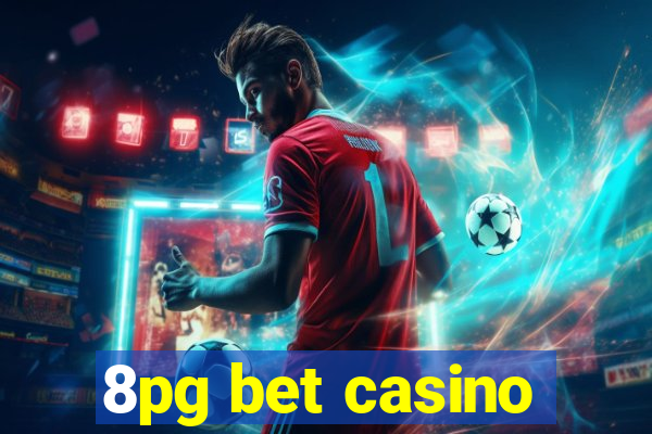 8pg bet casino